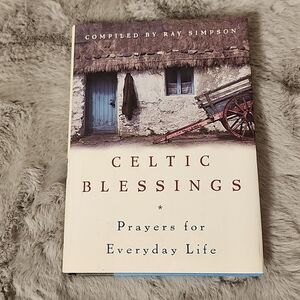 Celtic Blessings‎ Prayers for Everyday Life Hardback